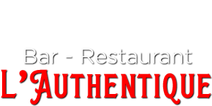 L'Authentique - Bar Restaurant traditionnel